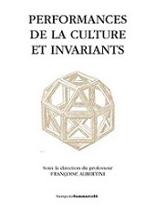 ALBERTINI Françoise (dir.), Performances de la culture & invariants, Biguglia : Editions Sammarcelli, 2018.