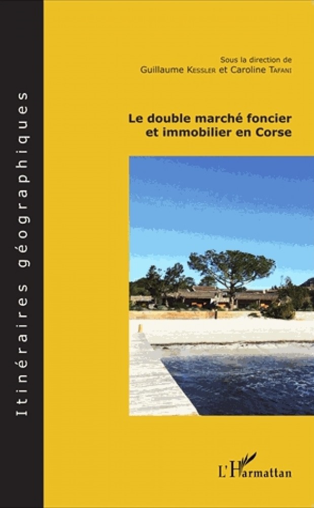 Le double marché foncier et immobilier, L’Harmattan, 2015