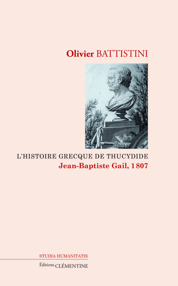 L’histoire grecque de Thucydide, Jean-Baptiste Gail, 1807, Editions Clémentine, 2012