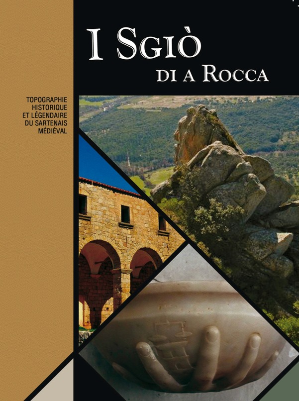 I Sgiò di a Rocca : topographie historique et légendaire du sartenais médiéval (DVD), Pastaprod, 2014