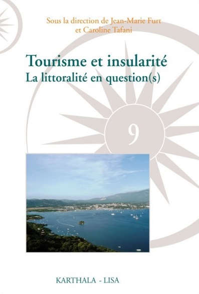 Tourisme et Insularité. La littoralité en question(s), Karthala, 2014.