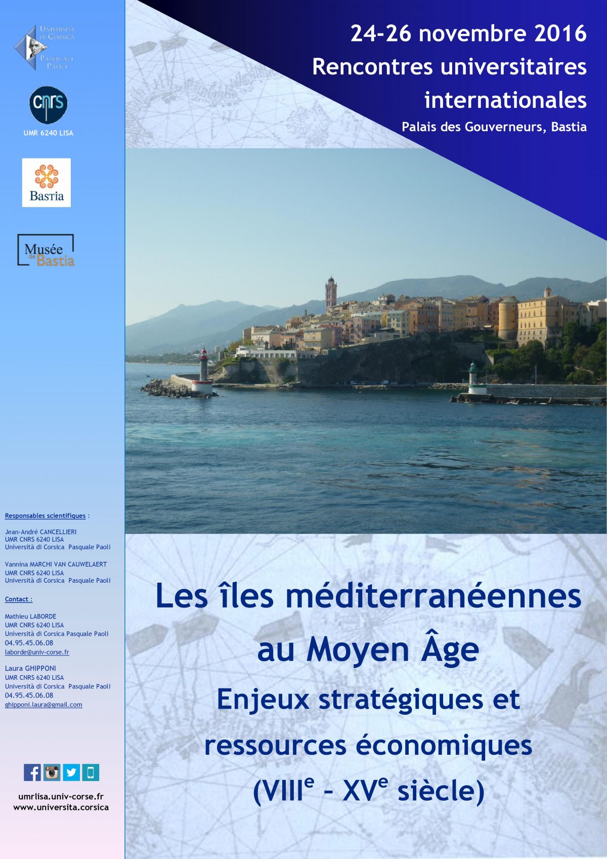 Rencontres universitaires internationales « Les îles méditerranéennes au Moyen Age, enjeux stratégiques et ressources économiques (VIIIè – XVè siècle)